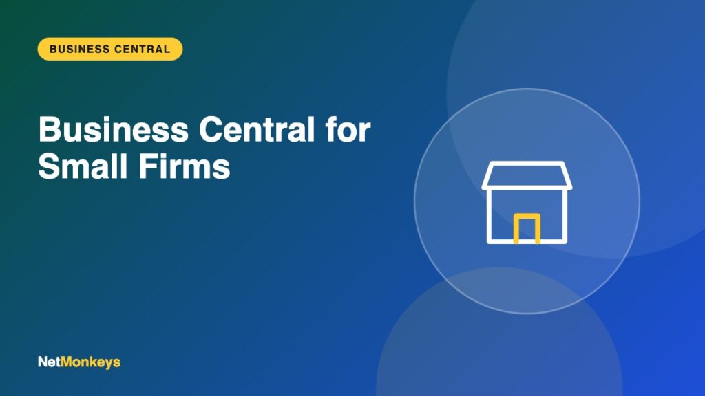 Business Central for Small Firms - NetMonkeys