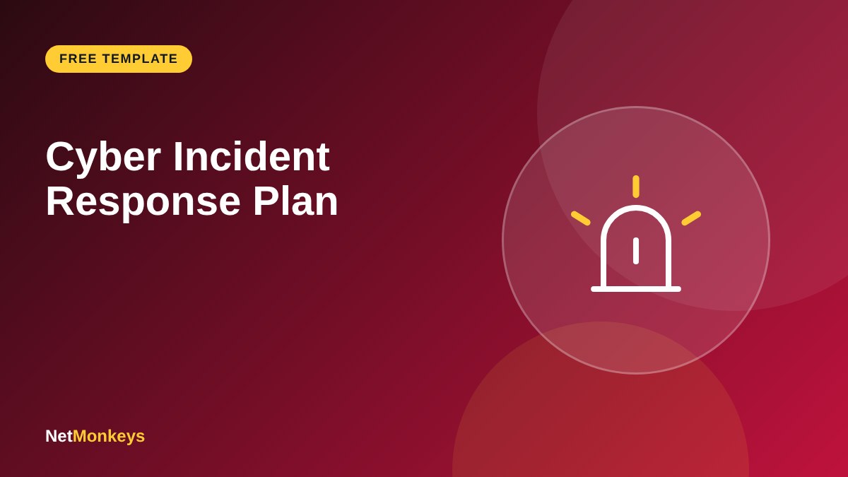 Cyber Incident Response Plan - NetMonkeys guide