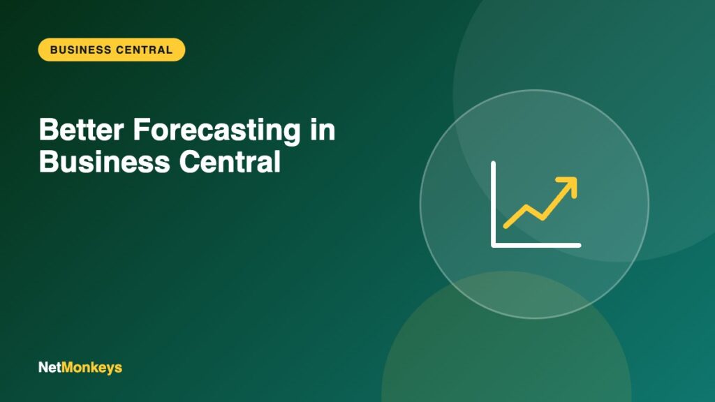 Better Forecasting in Business Central - NetMonkeys