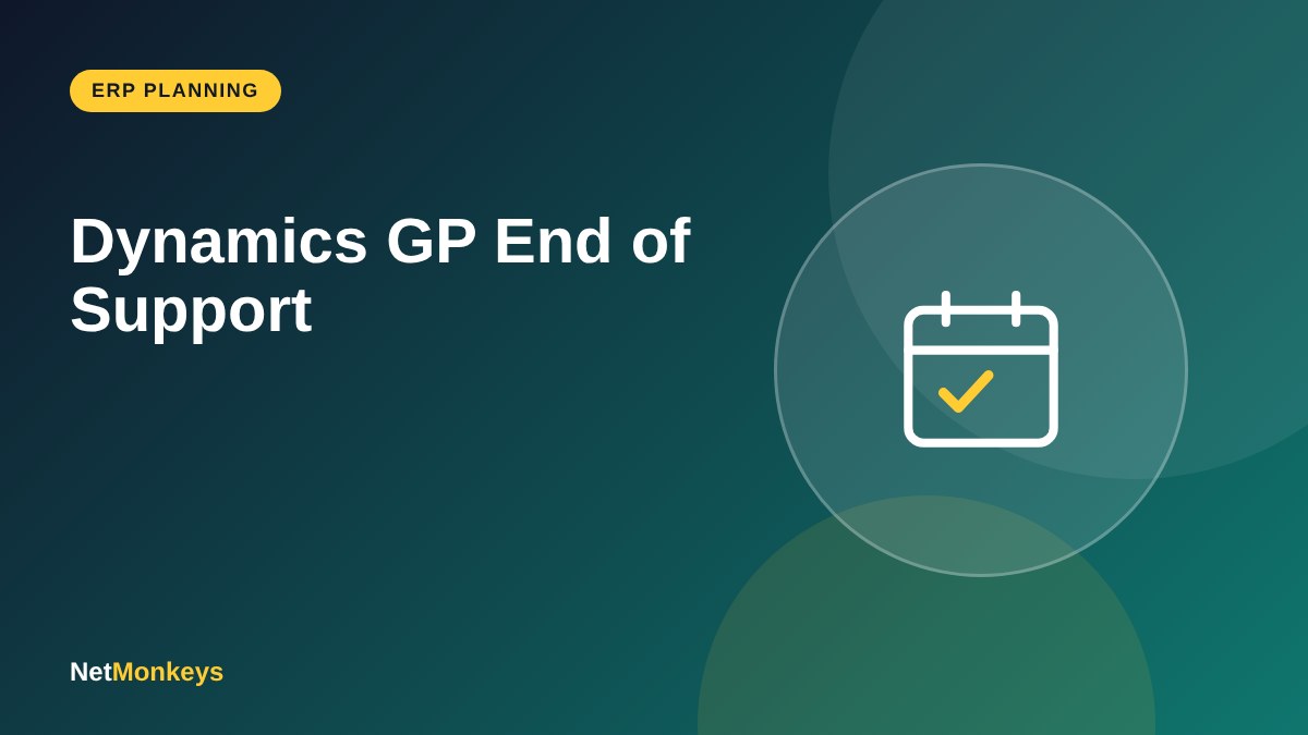Dynamics GP End of Support - NetMonkeys guide